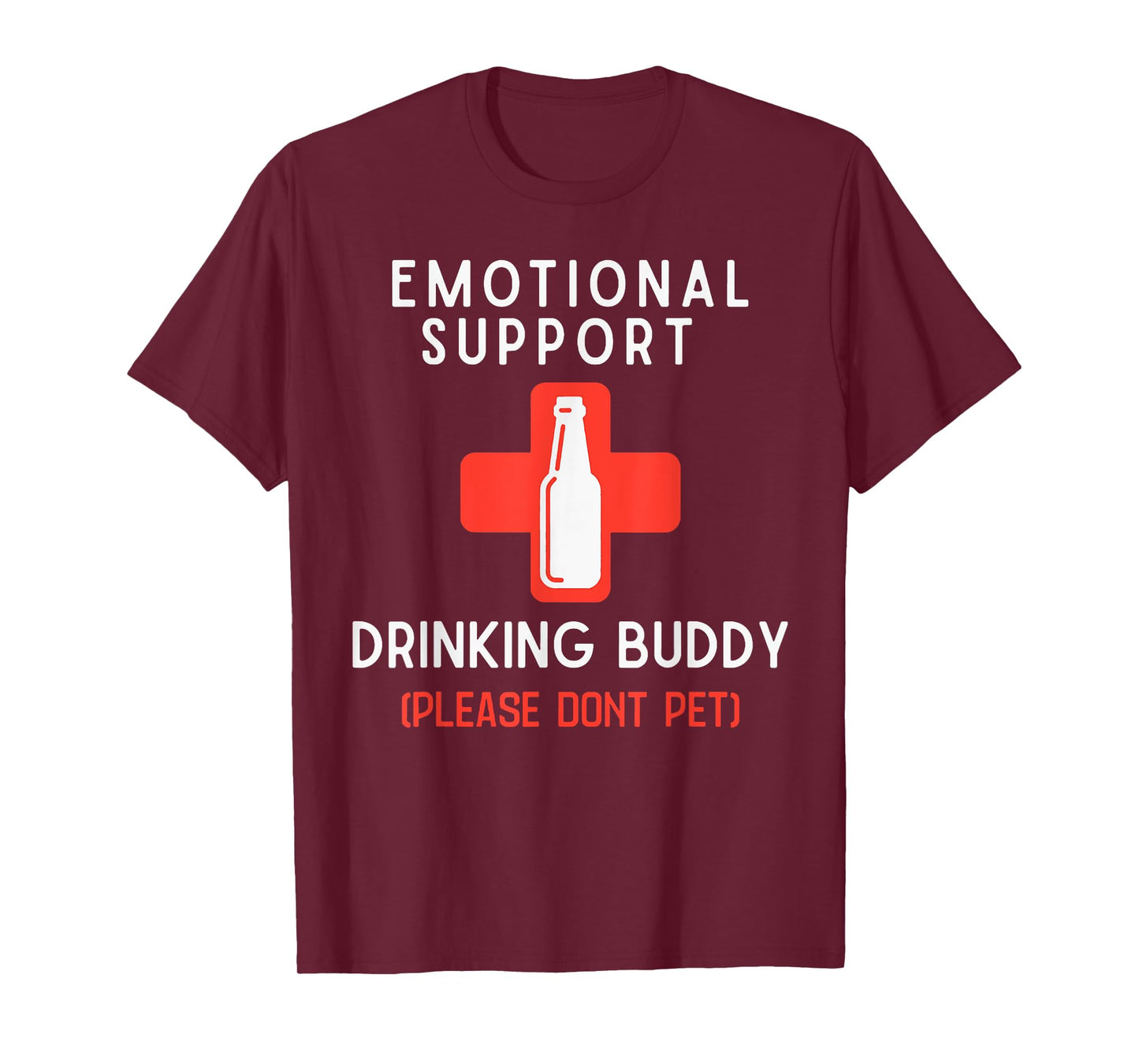 Emotional Support Drinking Buddy Please Don't Pet T-Shirt