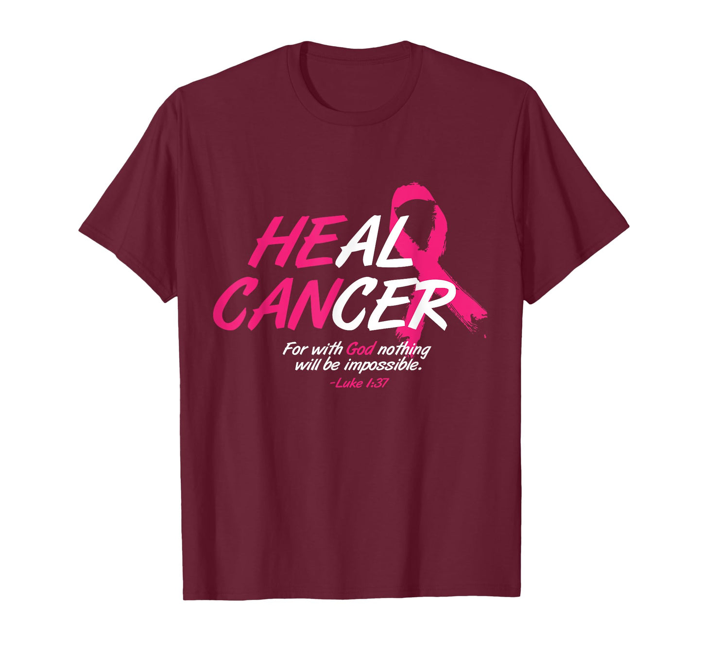 He Can Heal Cancer Awesome Breast Cancer Awareness Gift T-Shirt