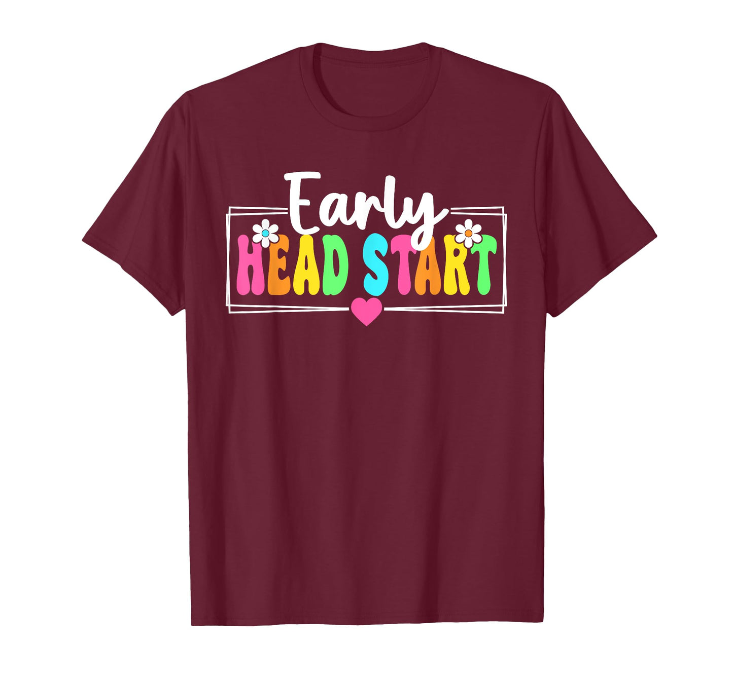 Early Head Start Back To School Head Start Teacher T-Shirt