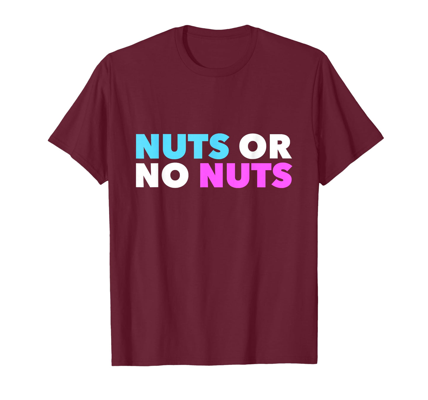 Nuts No Nuts Funny Gender Reveal Gender Reveal Party T-Shirt