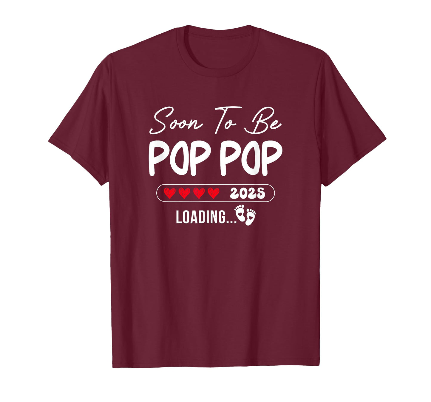 Soon To Be Pop Pop 2025 Loading Promoted To Pop Pop Est 2025 T-Shirt