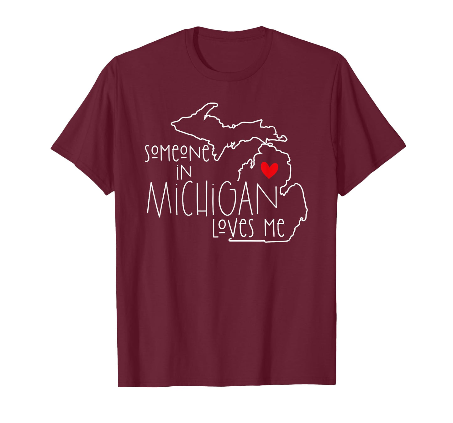 Someone In Michigan Loves Me Funny Valentine's Day T-Shirt