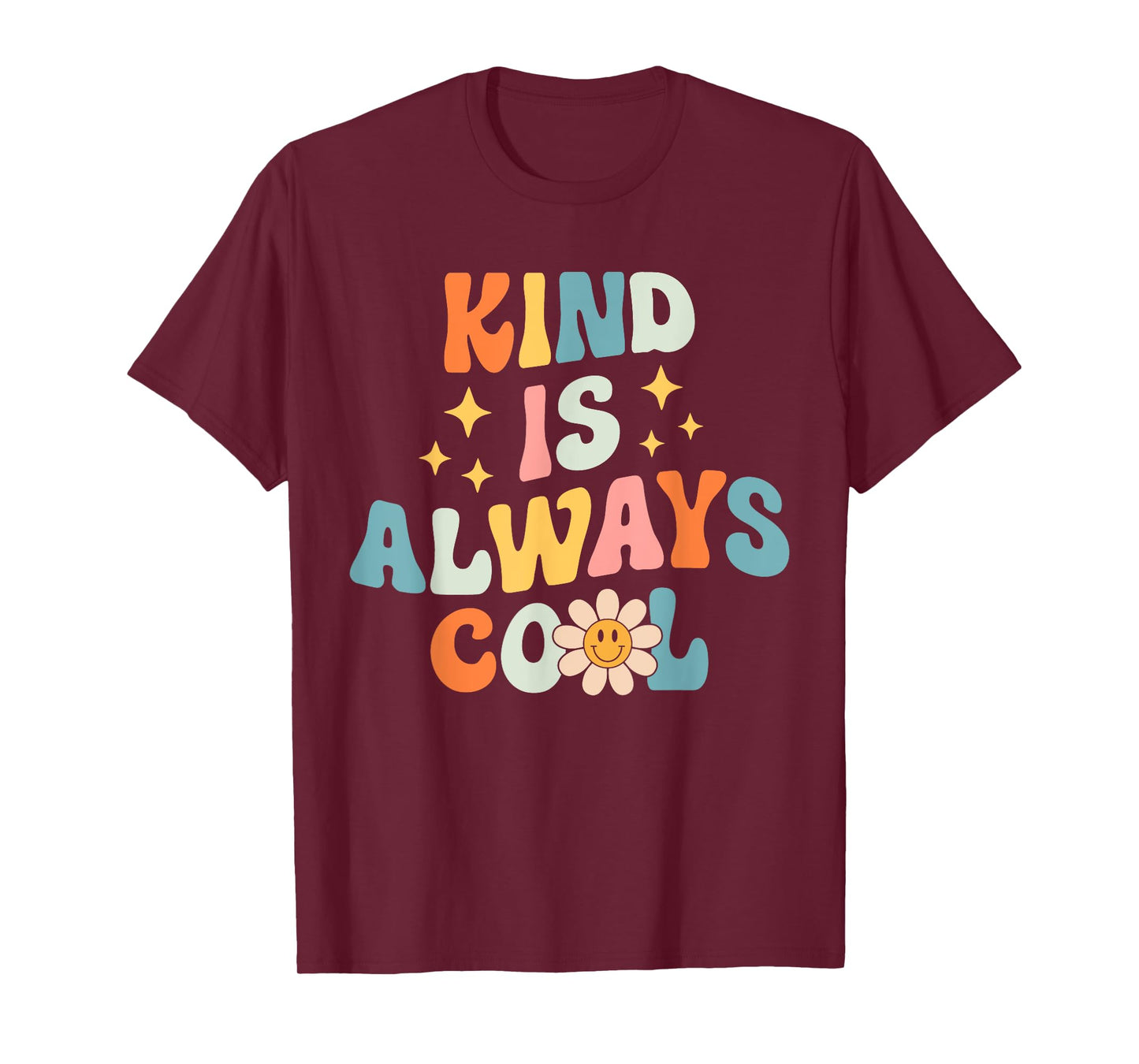 Kind is Always Cool - Teacher Retro Groovy Daisy Be Kind T-Shirt
