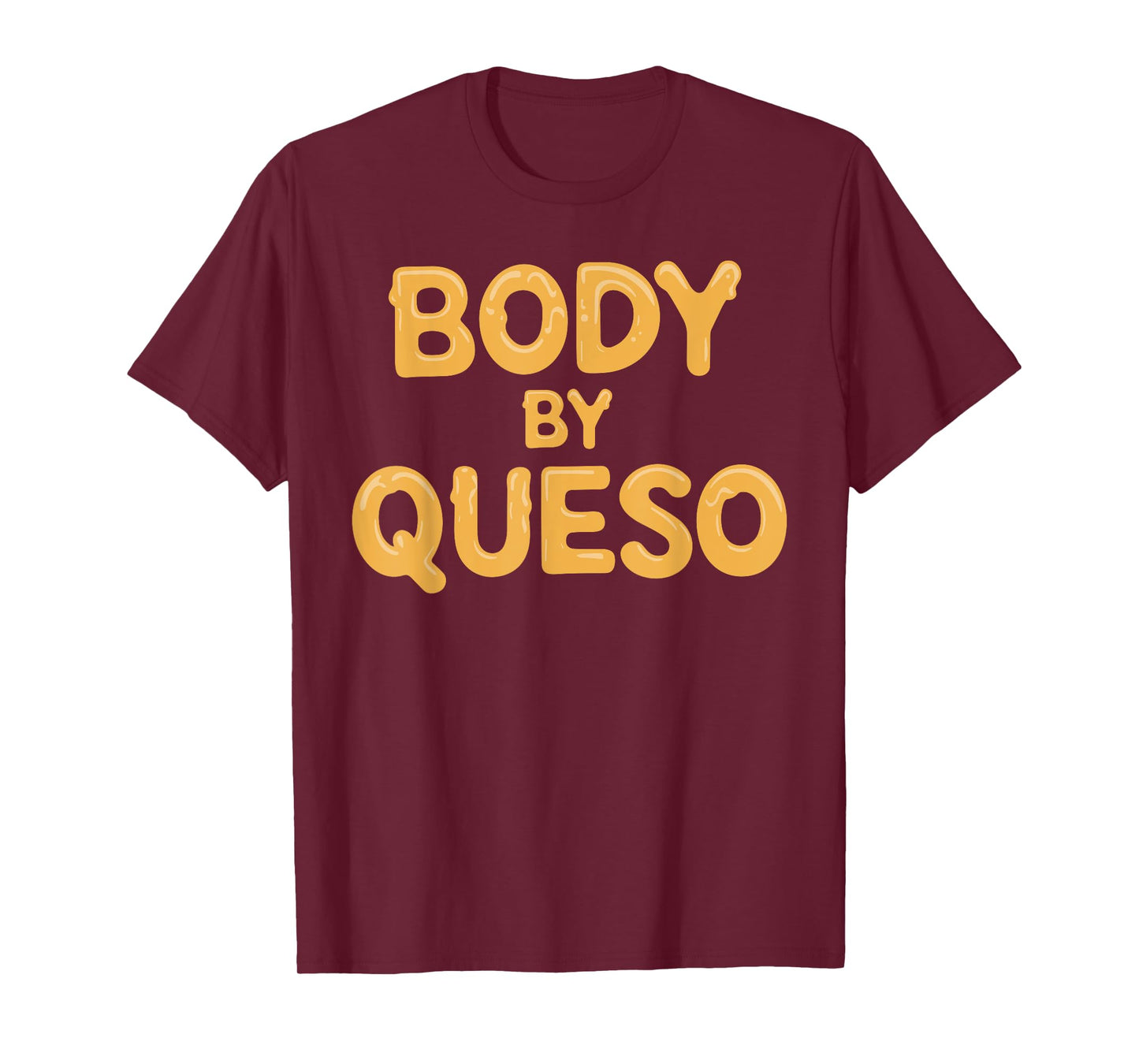 Funny Queso Design For Men Women Kids Chips & Queso Lover T-Shirt