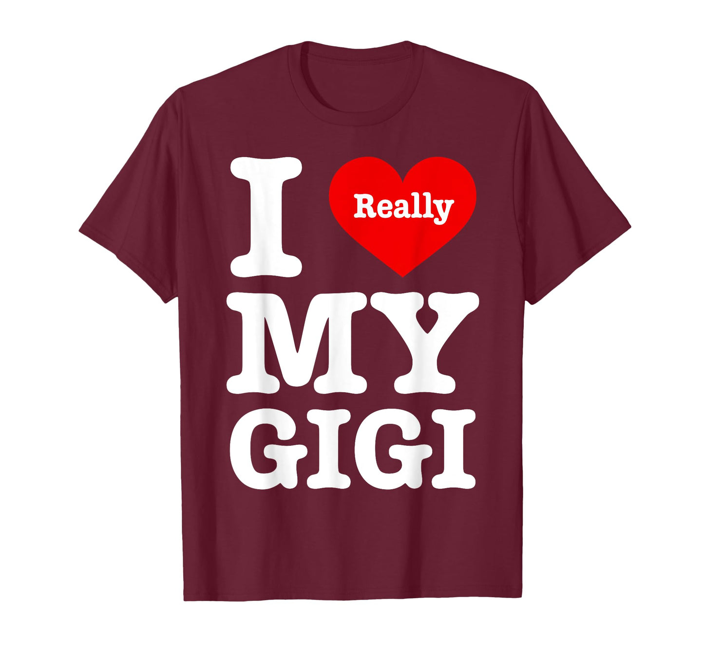 I Love My Gigi Funny I Heart My Gigi T-Shirt