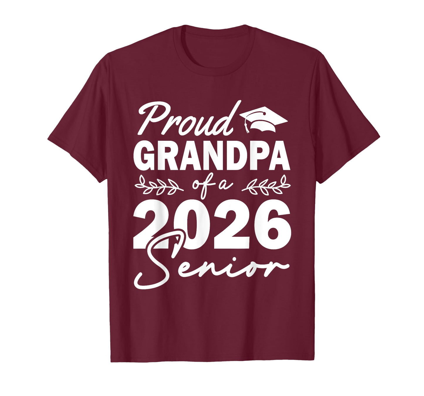 Senior 2026 Proud Grandpa Of A Class Of 2026 Senior Graduate T-Shirt