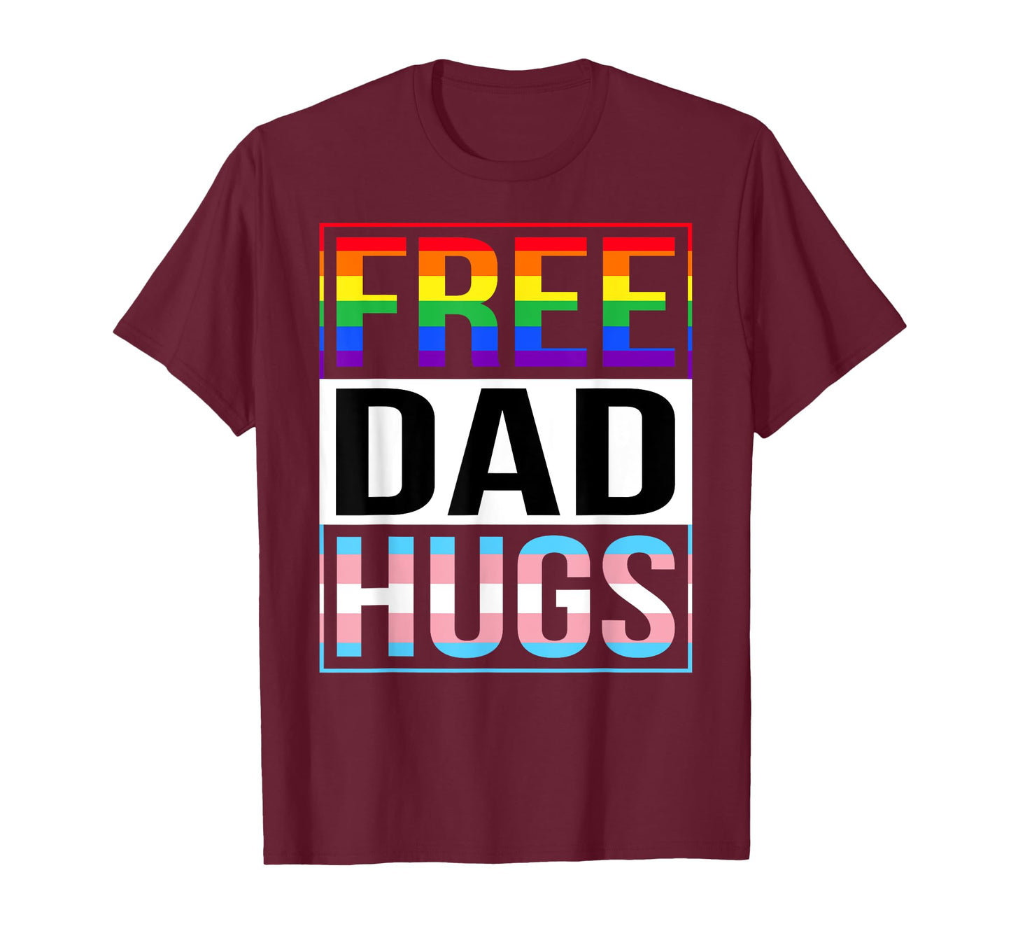 Free Dad Hugs LGBT Gay Pride Month Transgender Rainbow Flag T-Shirt