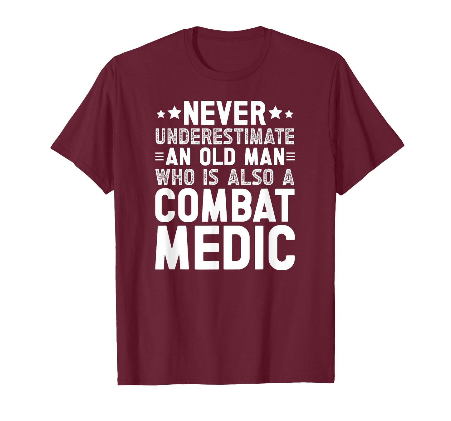 And Old Man Combat Medic Combat Medics T-Shirt