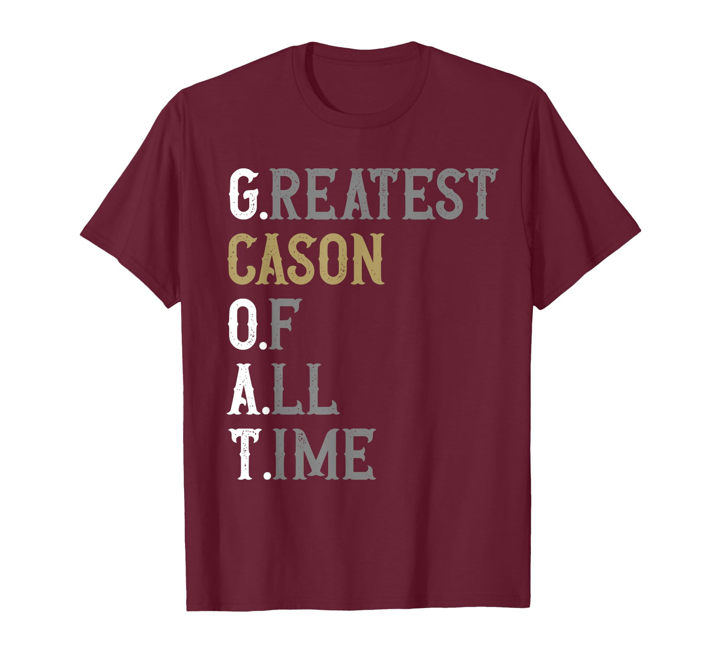 Greatest Cason of all time | GOAT | Cason T-Shirt