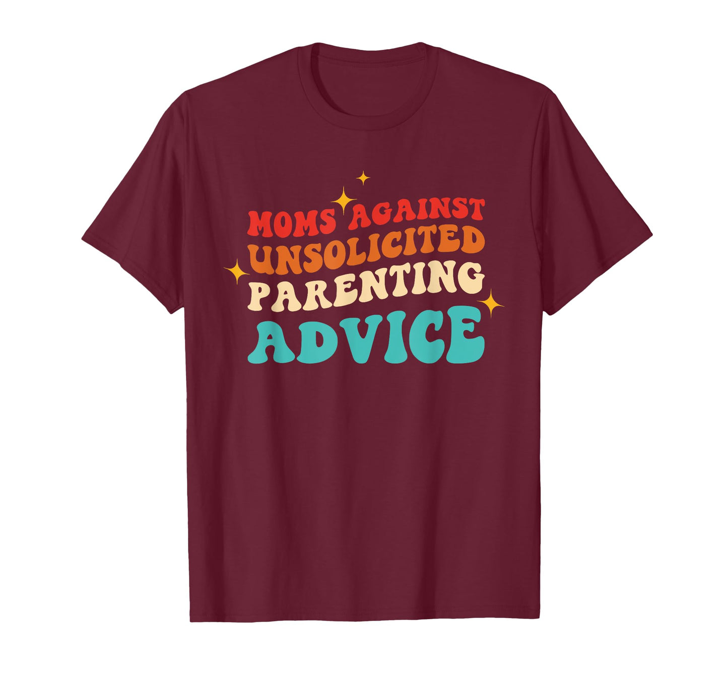 Moms Against Unsolicited Parenting Advice Vintage Quote T-Shirt