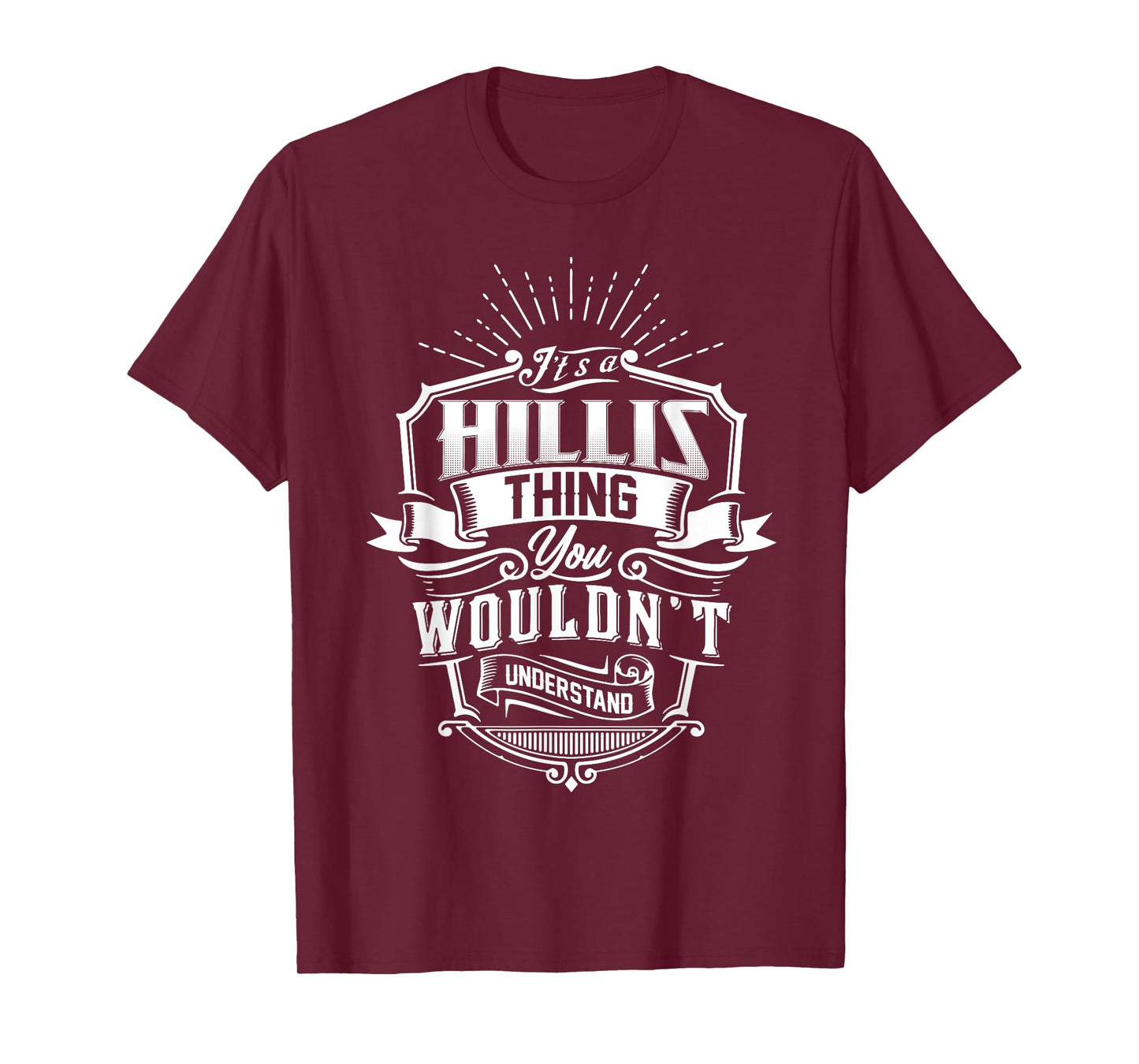 It's A HILLIS Thing You Wouldn't Understand Name Vintage T-Shirt