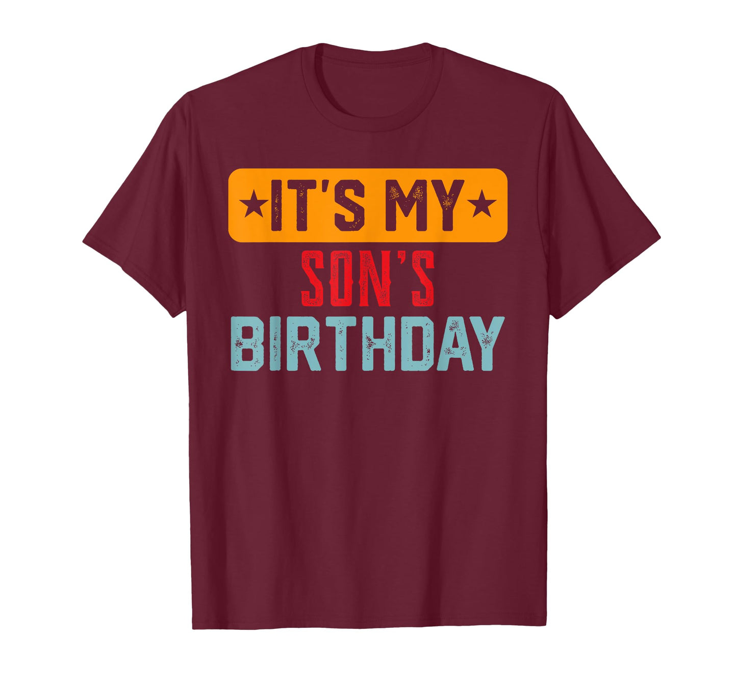 Its My SON'S Birthday Shirt For SON'S Birthday T-Shirt