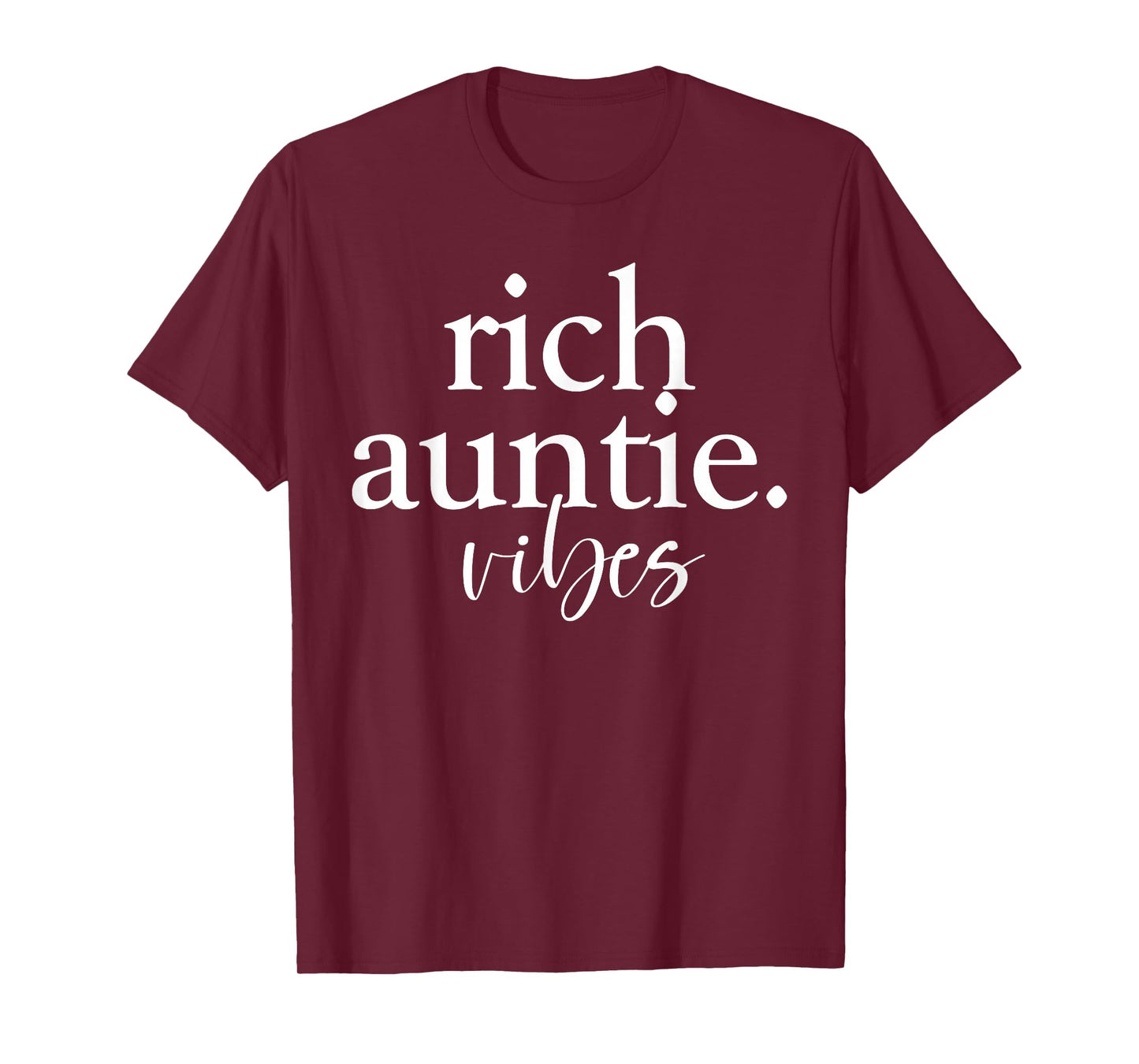 Rich Auntie Vibes Cool Best Aunty Humor Birthday Womens T-Shirt