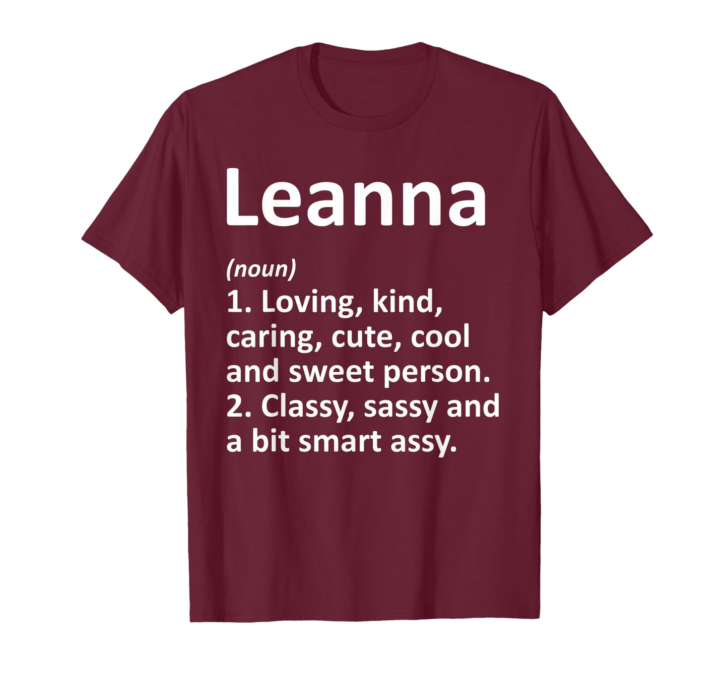 LEANNA Definition Personalized Name Funny Birthday Gift Idea T-Shirt