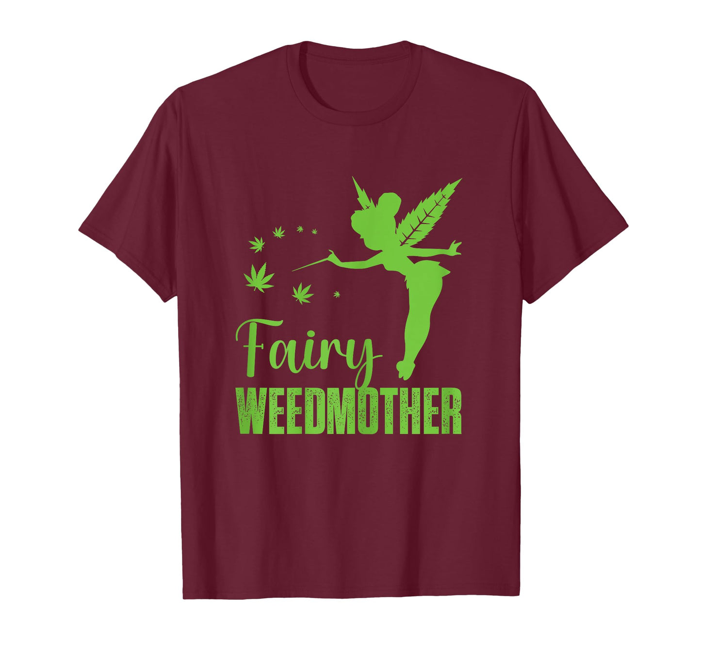 Womens Fairy weedmother, Cute fairy Cannabis Weed Marijuana mom T-Shirt