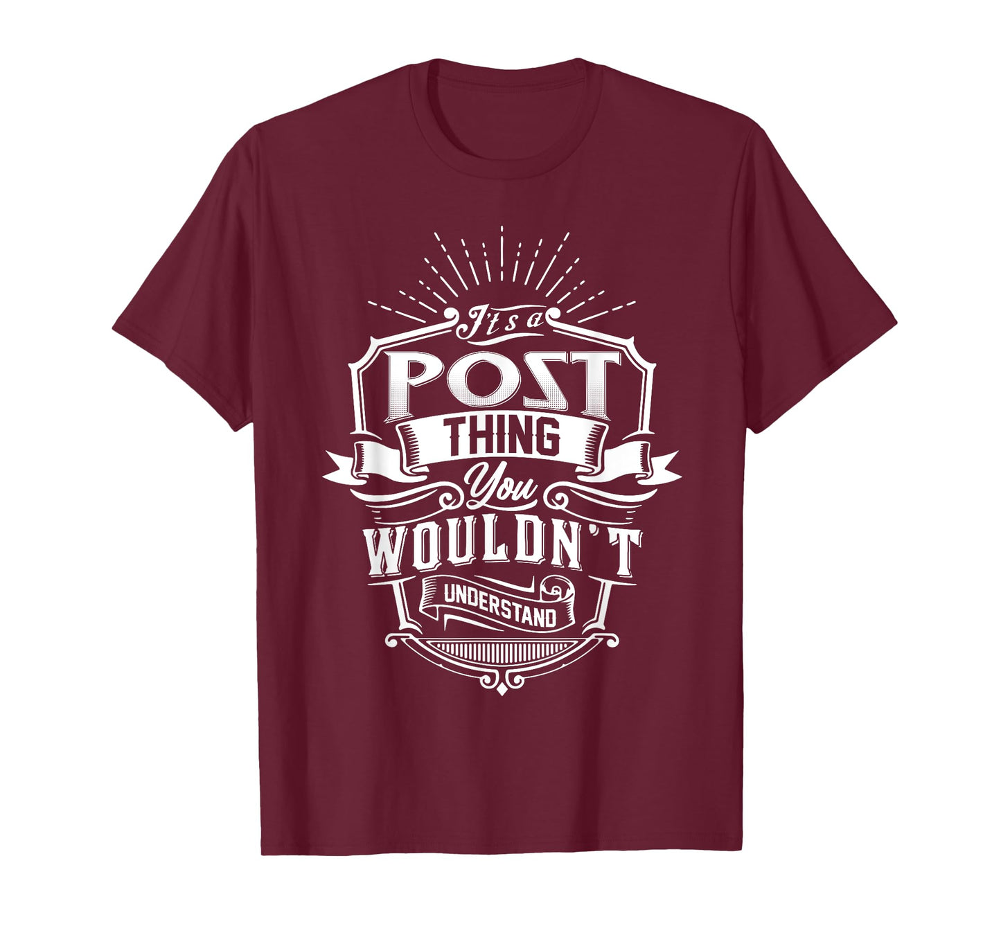 It's A POST Thing You Wouldn't Understand Name Vintage T-Shirt