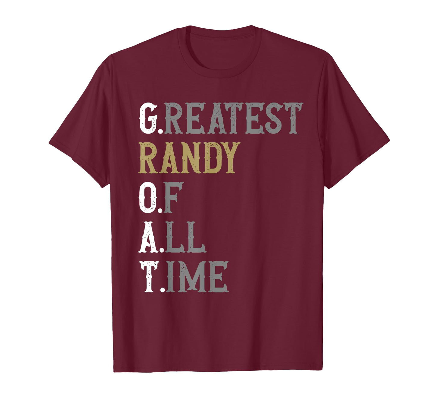 Greatest Randy of all time | GOAT | Randy T-Shirt