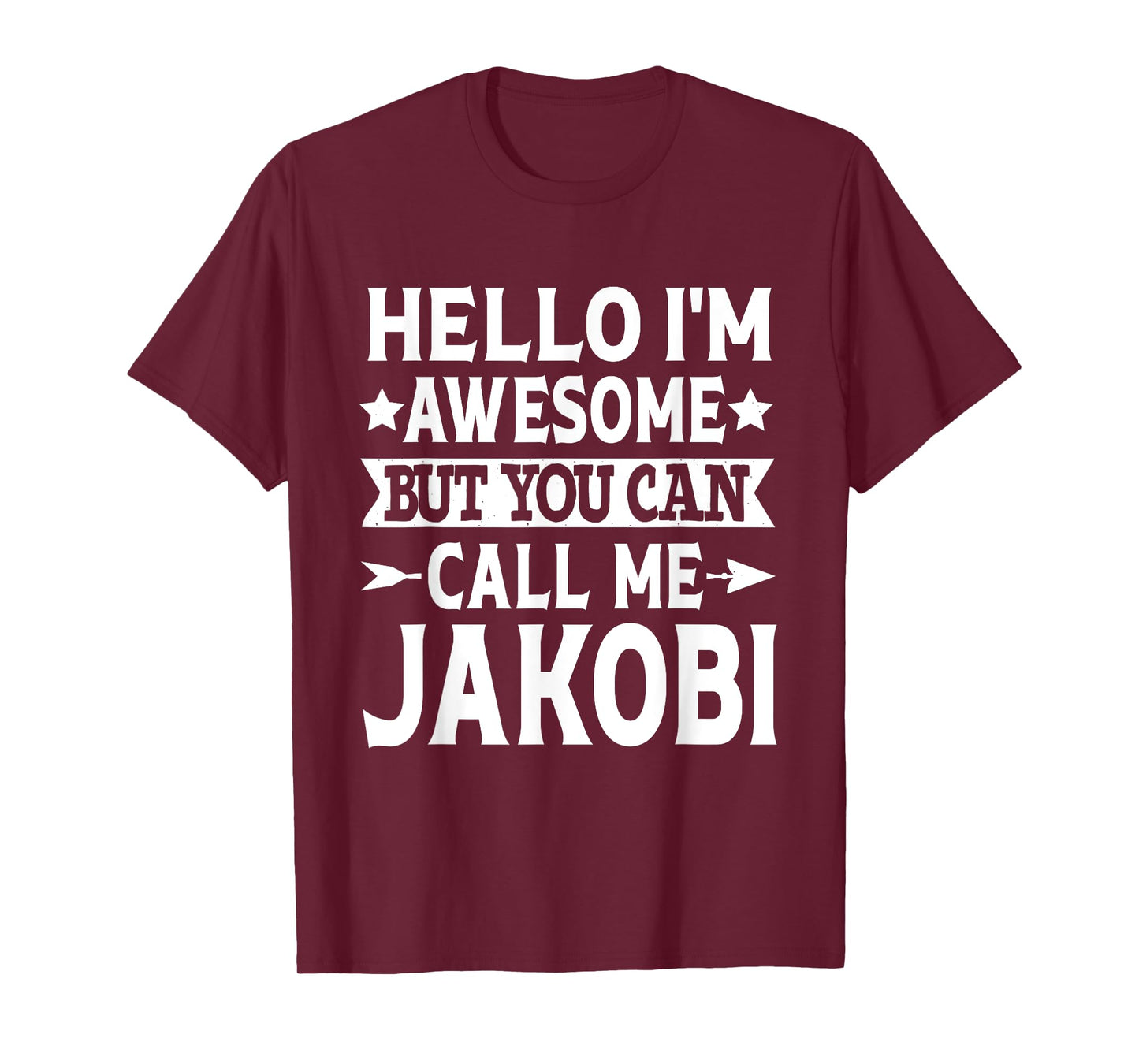 Jakobi Funny First Name Hello I'm Awesome Call Me Jakobi T-Shirt