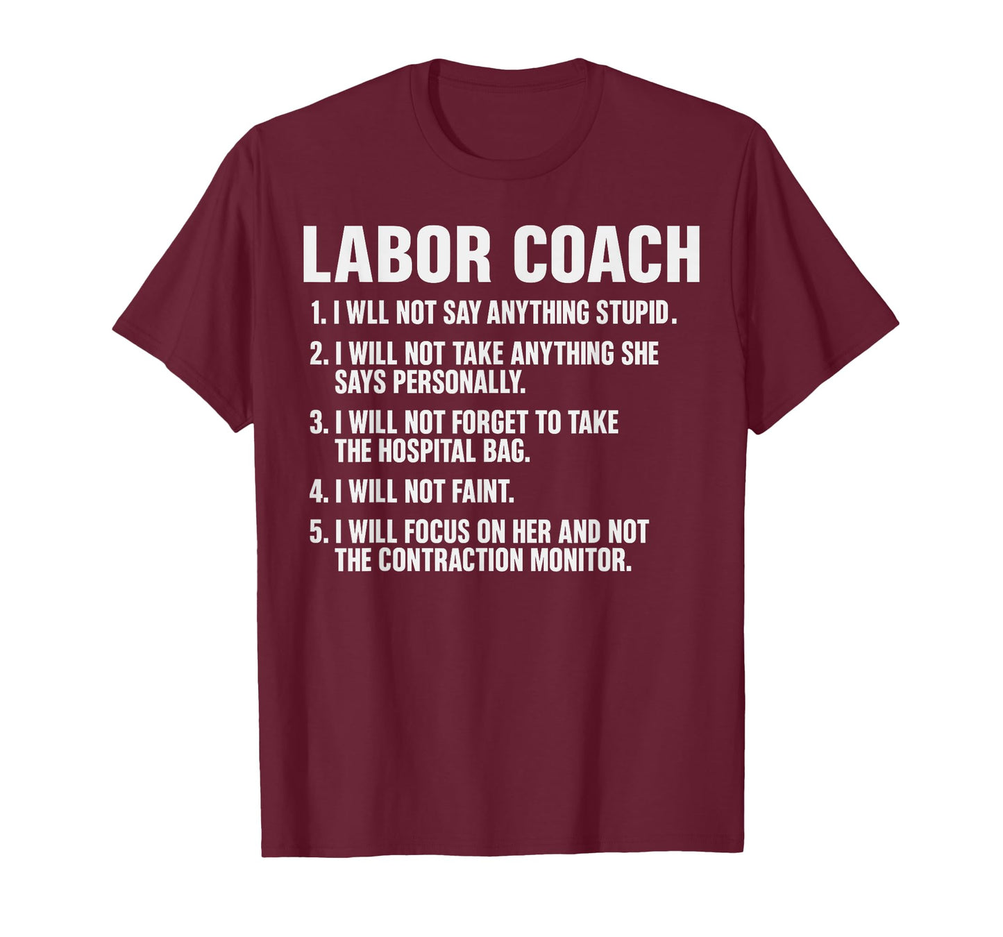 Funny Labor Coach New Mom New Dad Hospital New Baby Shower T-Shirt