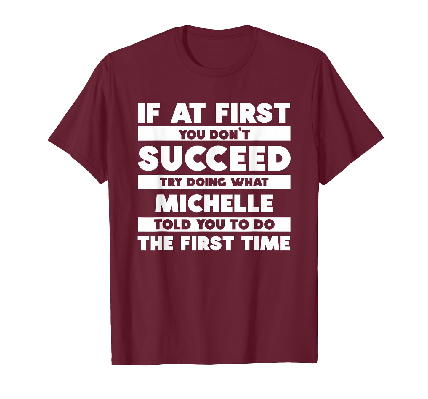 If At First You Don't Succeed Personalized Michelle T-Shirt