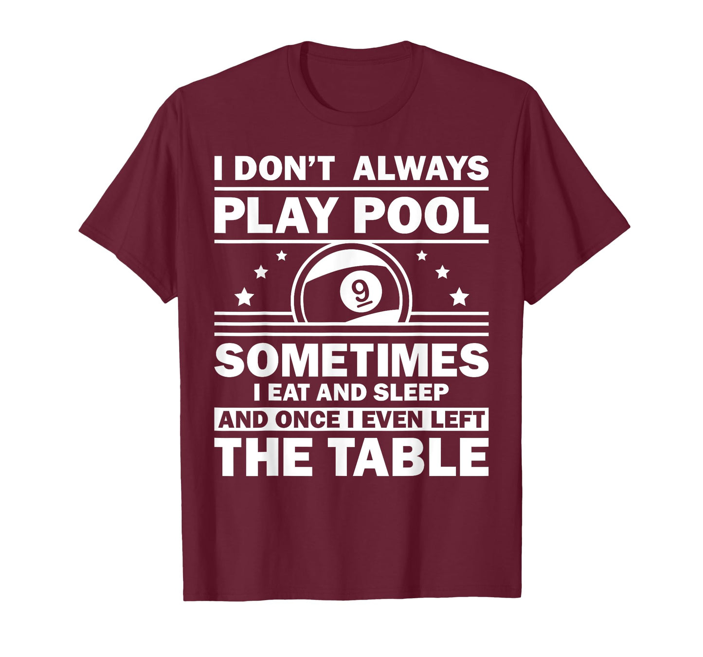 Funny Pool Design For Men Women 8-Ball Billiard Pool Players T-Shirt