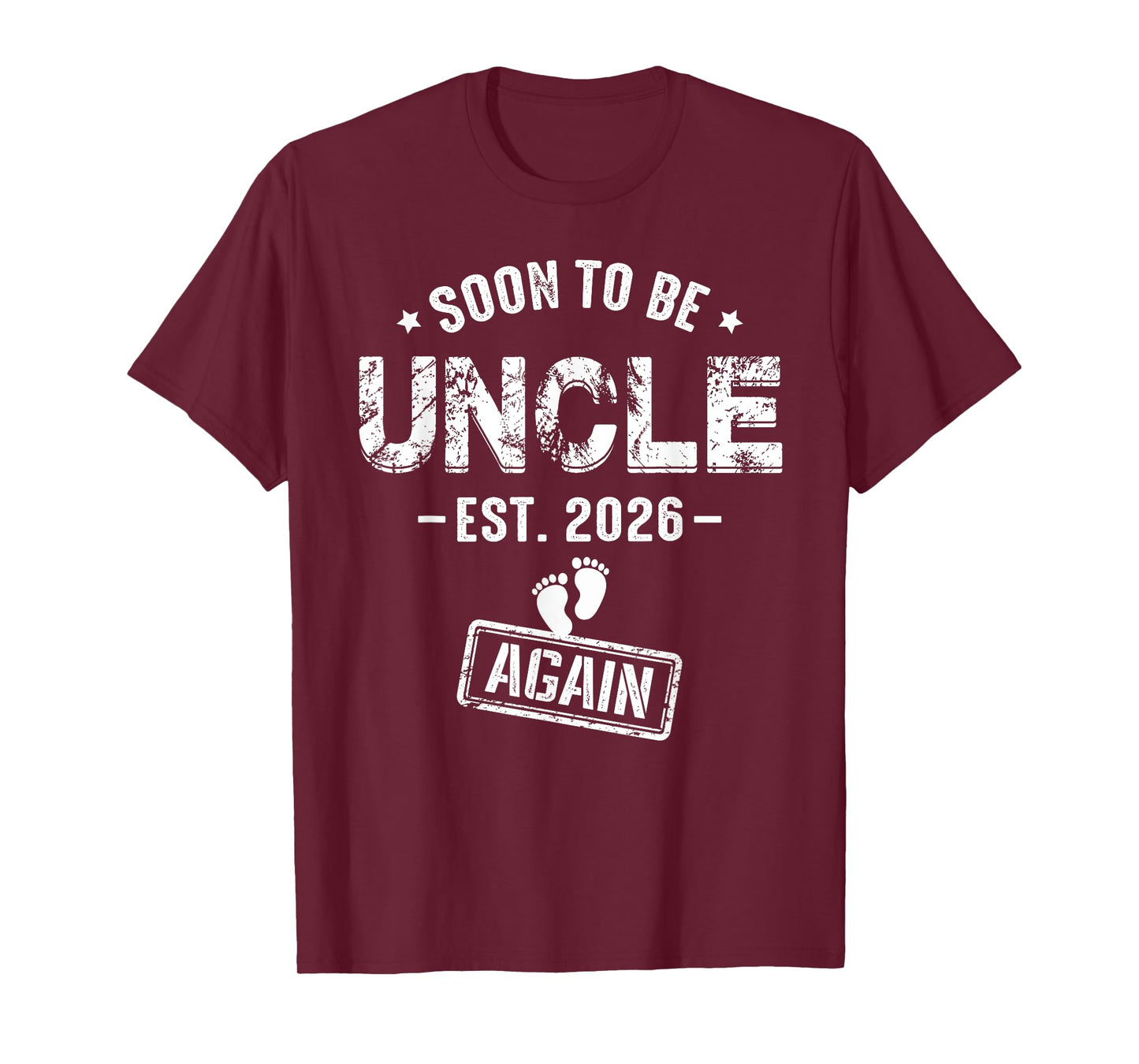 Mens Soon to Be Uncle Again Promoted to Uncle Again 2026 T-Shirt