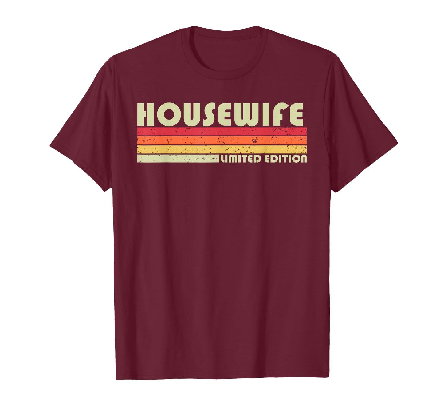 HOUSEWIFE Funny Job Title Profession Birthday Worker Idea T-Shirt