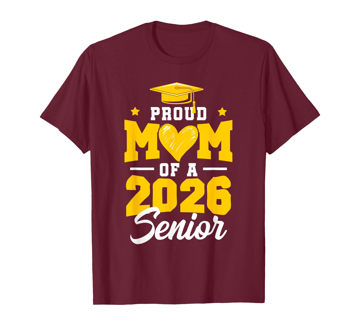 Proud Mom Of A Senior Class Of 2026 Senior Mom 2026 Yellow T-Shirt