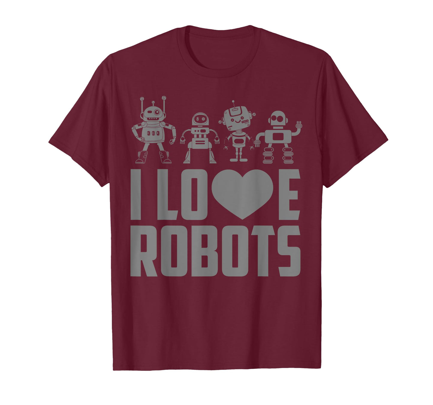 Robot Art For Men Women Kids Robotics Engineer Robot Lover T-Shirt