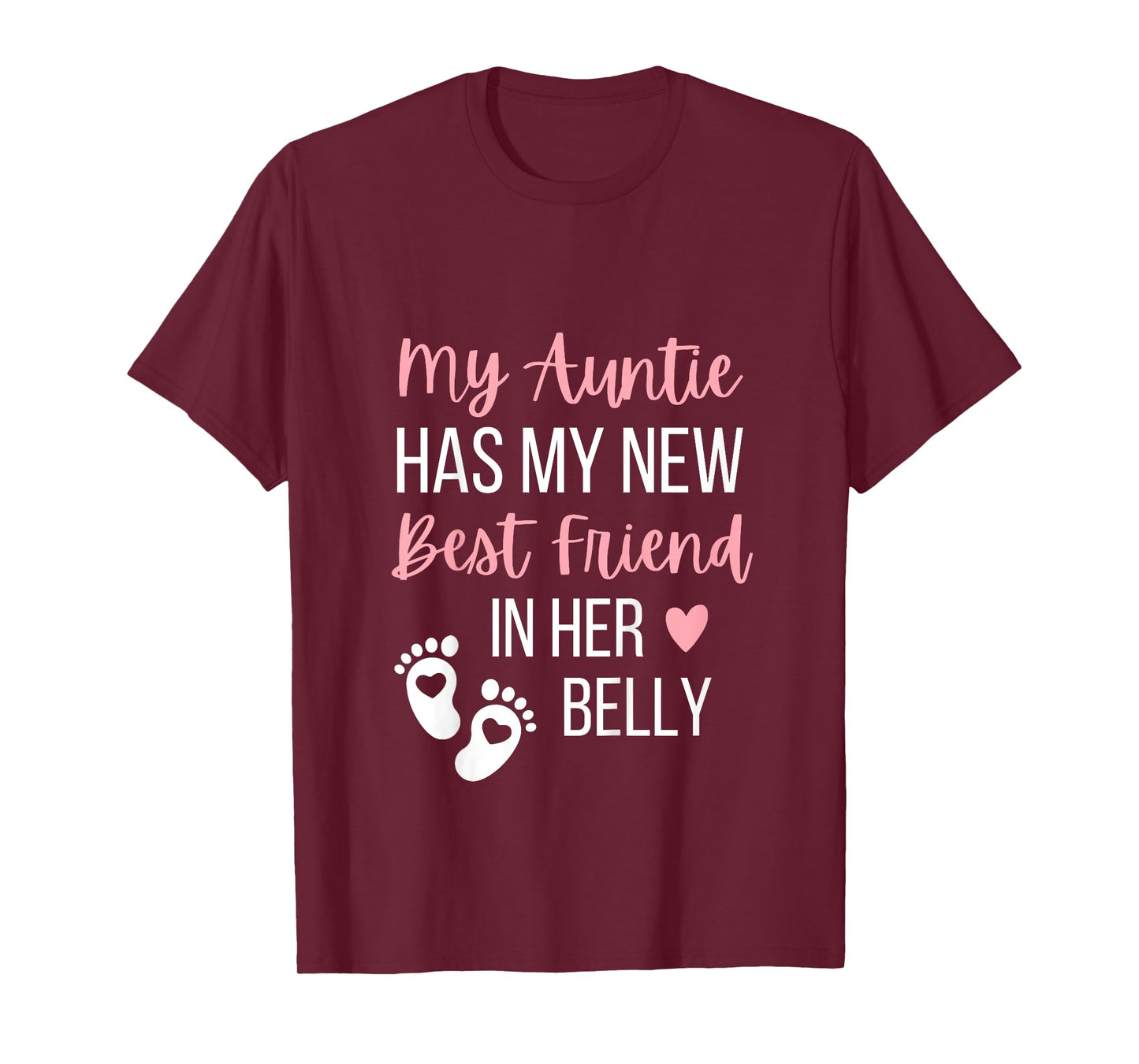 My Auntie Has My New Best Friend In Her Belly Aunt Cousin T-Shirt