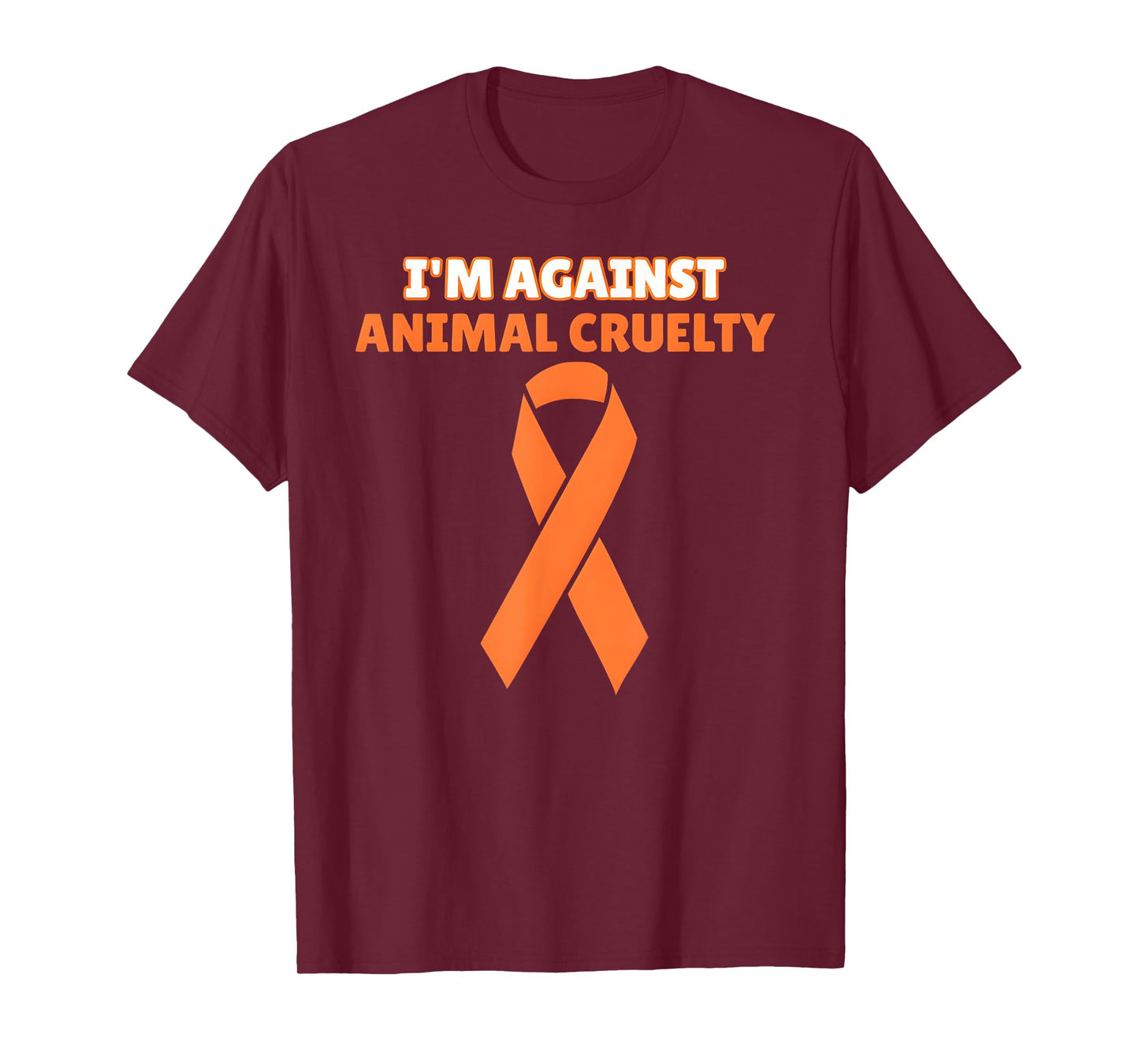 I’m Against Animal Cruelty Animal Rghts Anti Cruelty T-Shirt