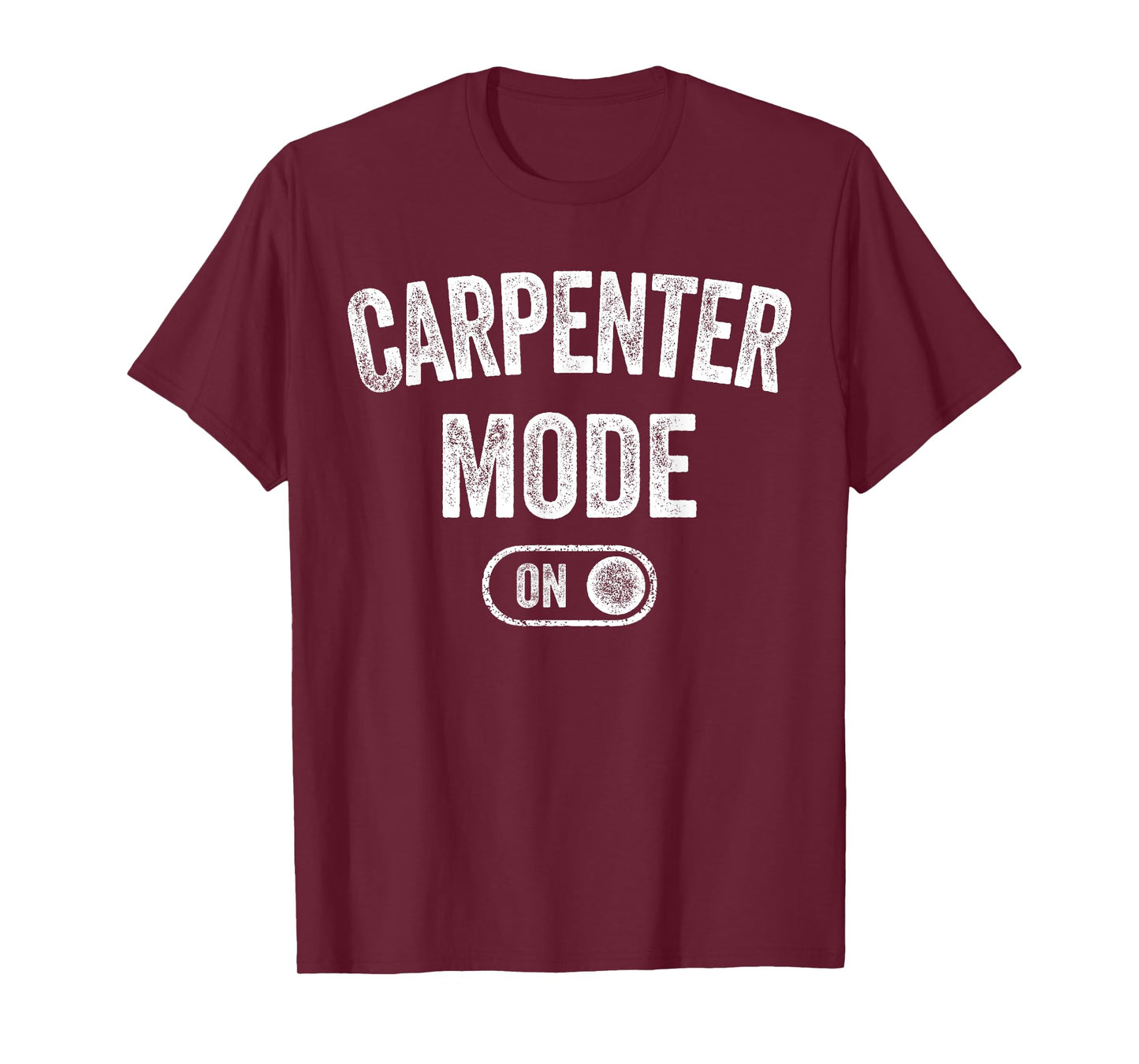 Carpenter Mode On Funny Wood Craftsman Gift Woodworking T-Shirt
