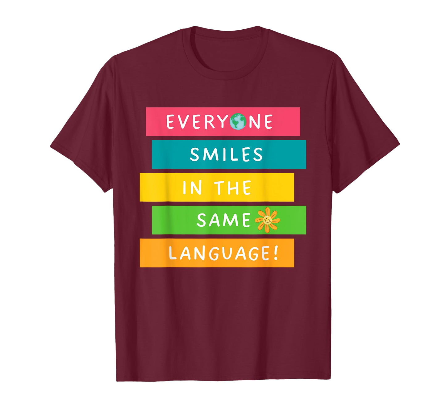 Everyone Smiles In The Same Language Diversity Language T-Shirt