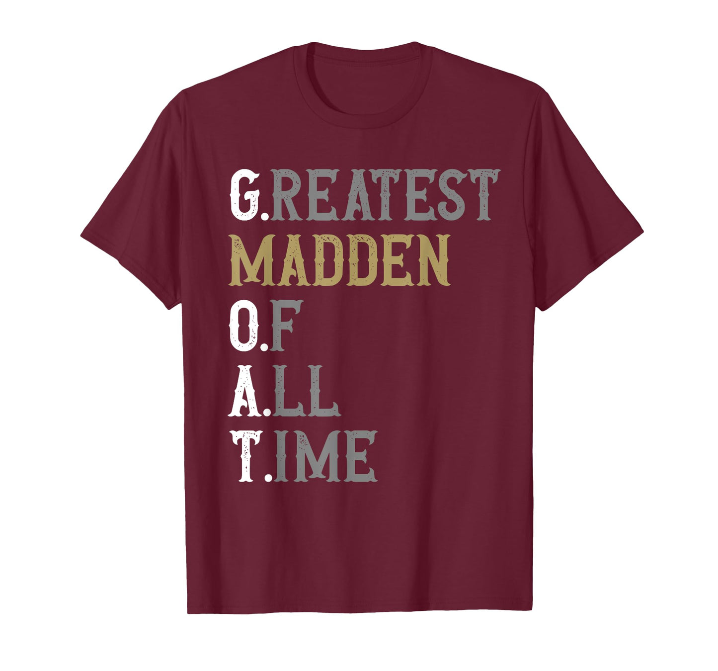 Greatest Madden of all time | GOAT | Madden T-Shirt