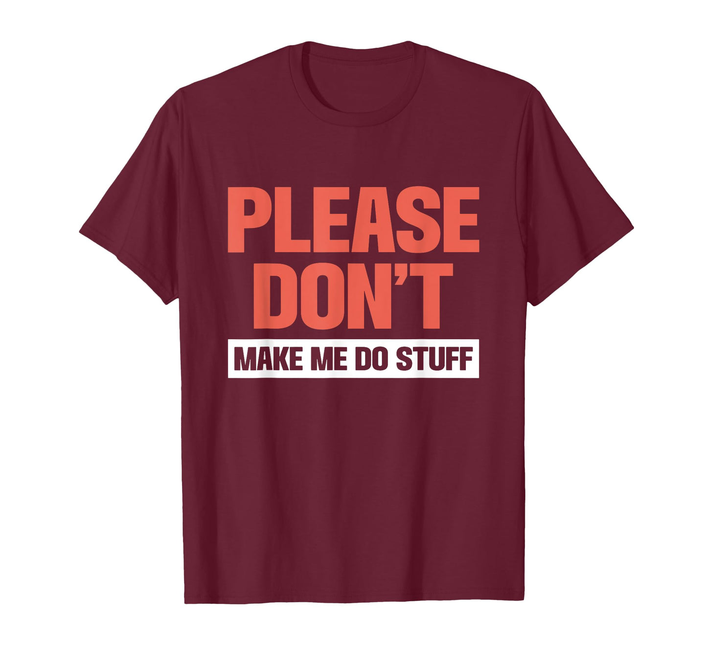Funny Sarcastic Saying Gifts for Men Women Humor Sarcasm Tee T-Shirt