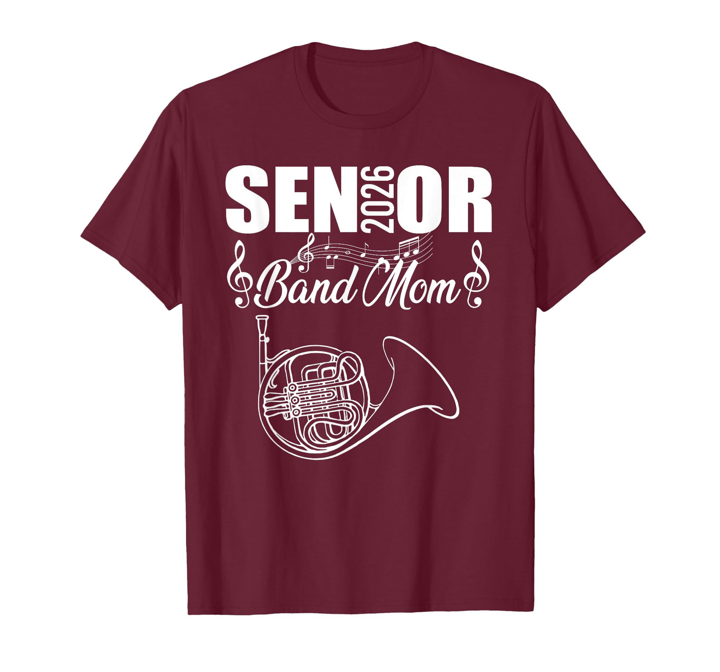 Senior Band Mom 2026 Marching Band Class of 2026 French horn T-Shirt