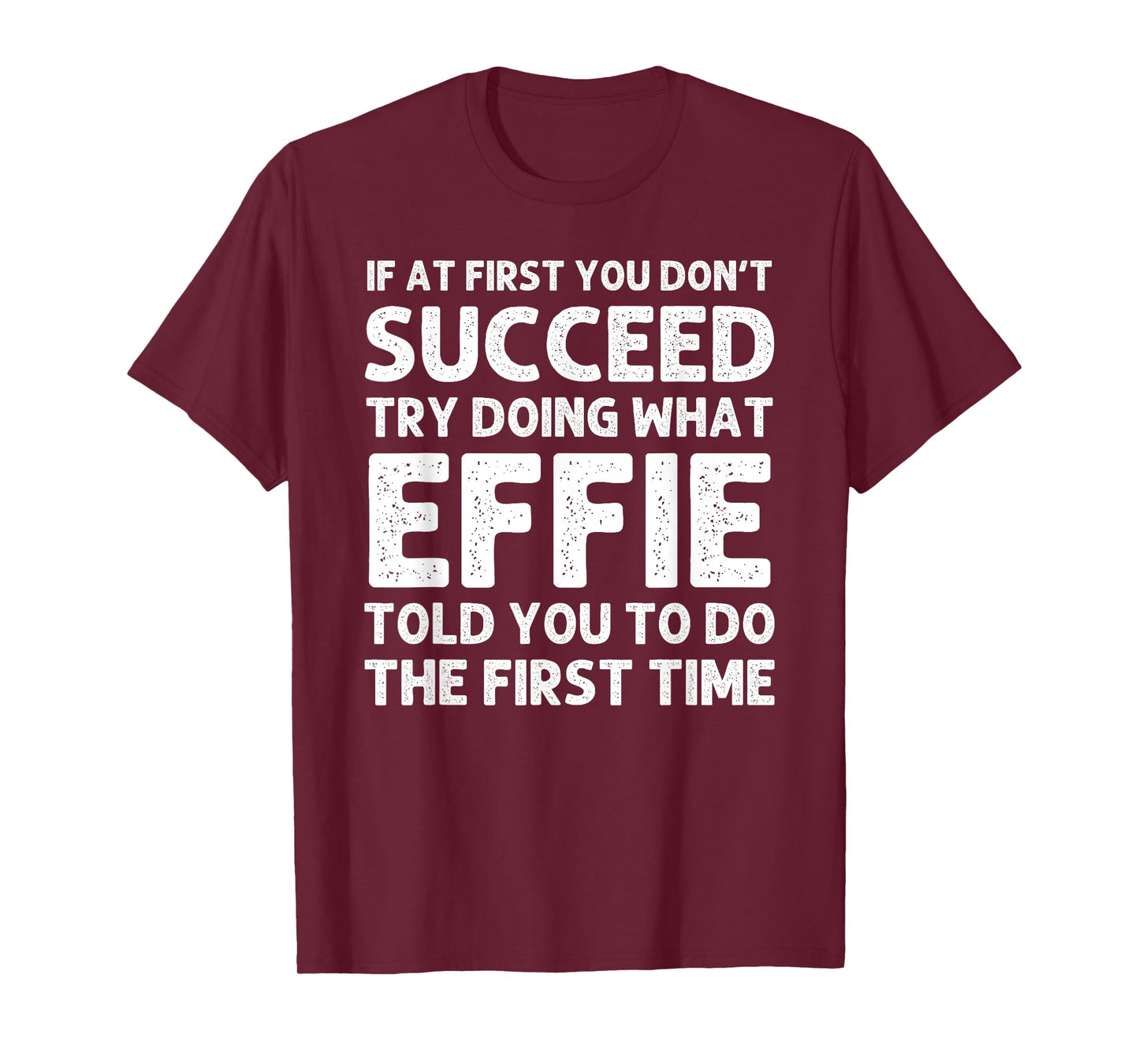 EFFIE Name Personalized Birthday Funny Christmas Joke T-Shirt