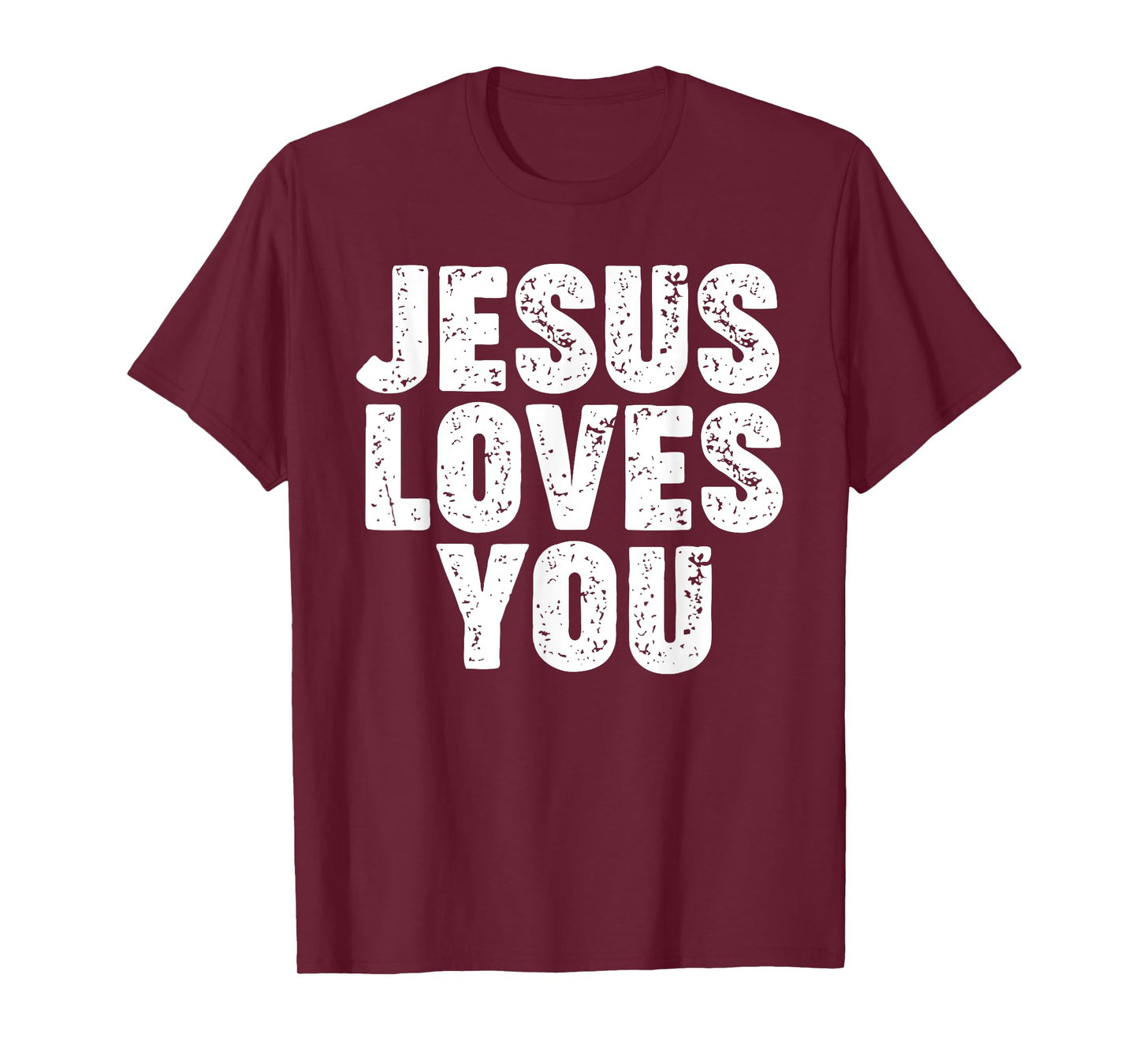 Jesus Loves You T-Shirt