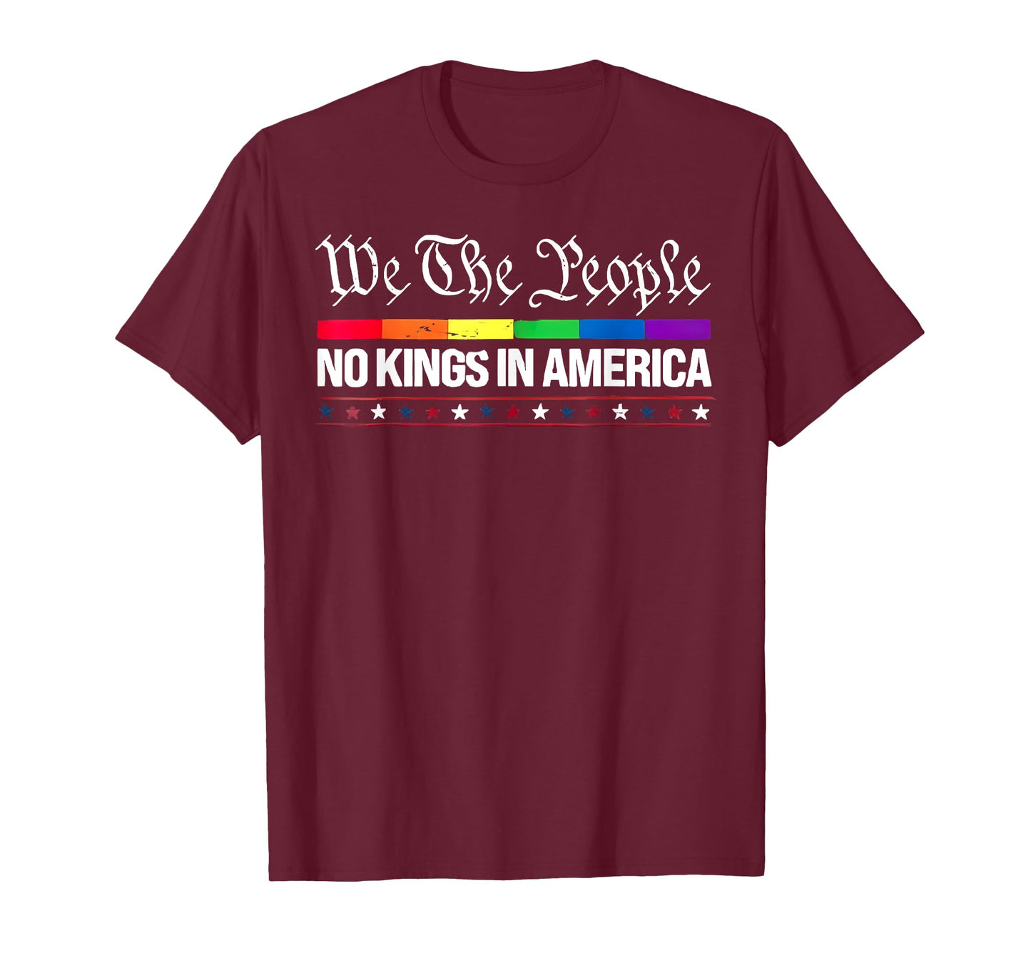 We The People No Kings In America Rainbow Flag T-Shirt