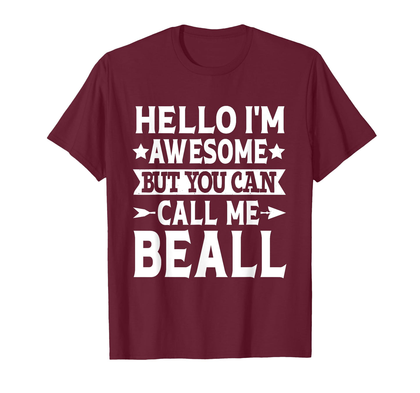 Beall Surname Call Me Beall Family Team Last Name Beall T-Shirt