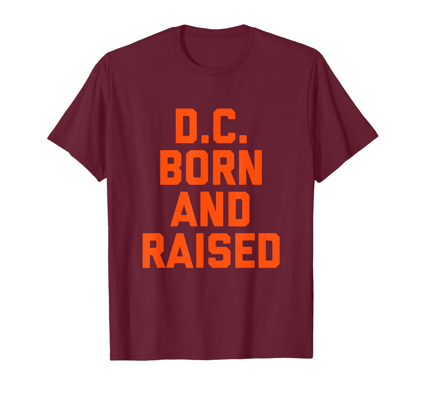 Washington D.C. Born and Raised T-Shirt