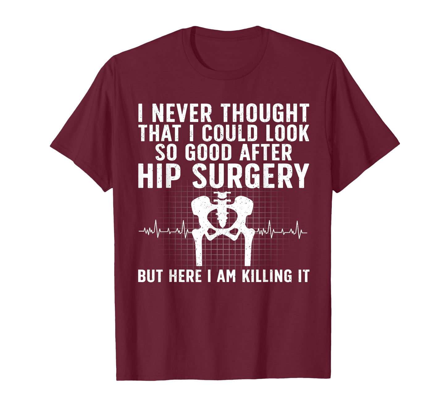 Cool Hip Surgery Recovery For Men Women Post Hip Replacement T-Shirt