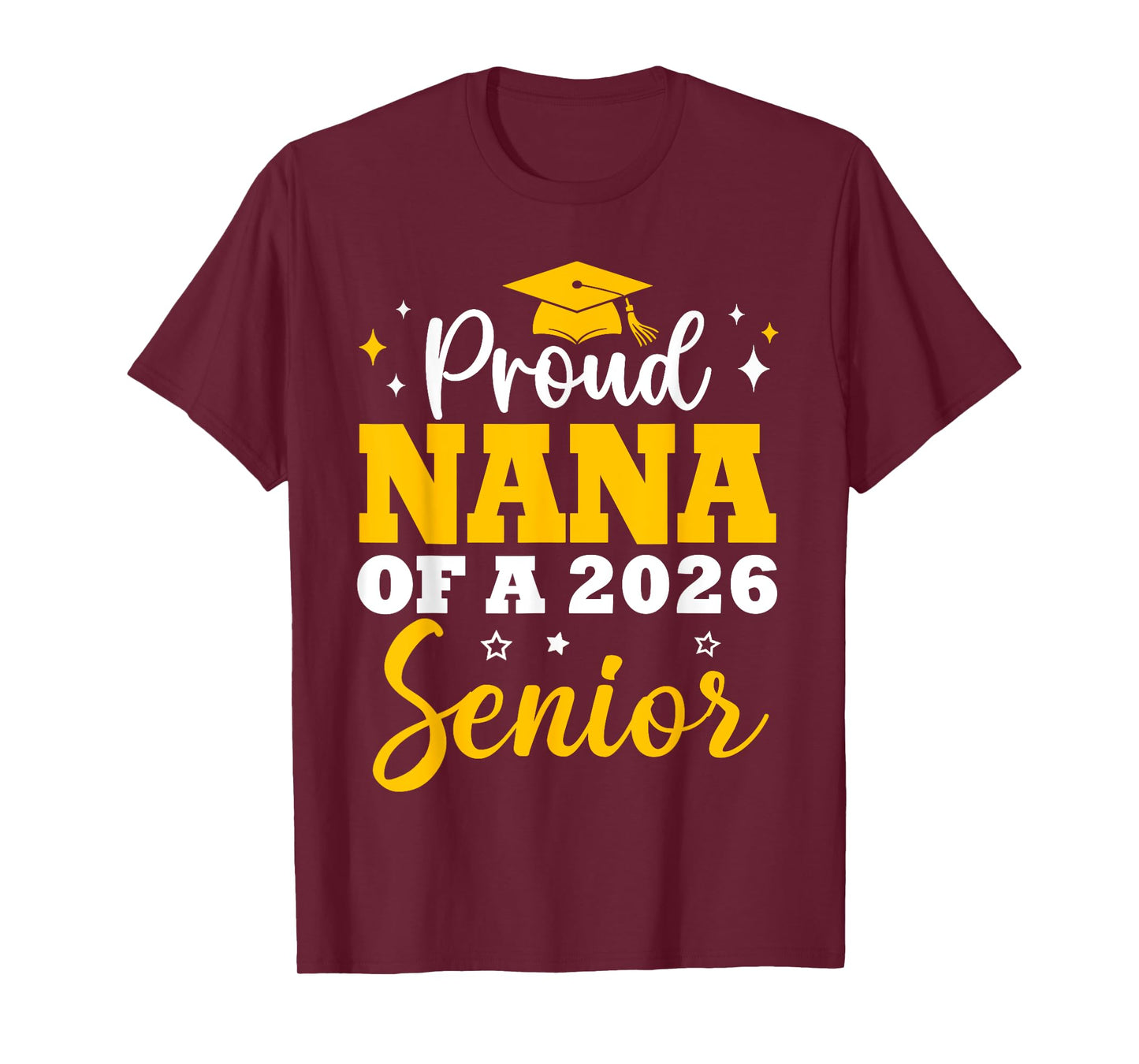 Proud Nana Of A 2026 Graduate Graduation Senior 2026 T-Shirt