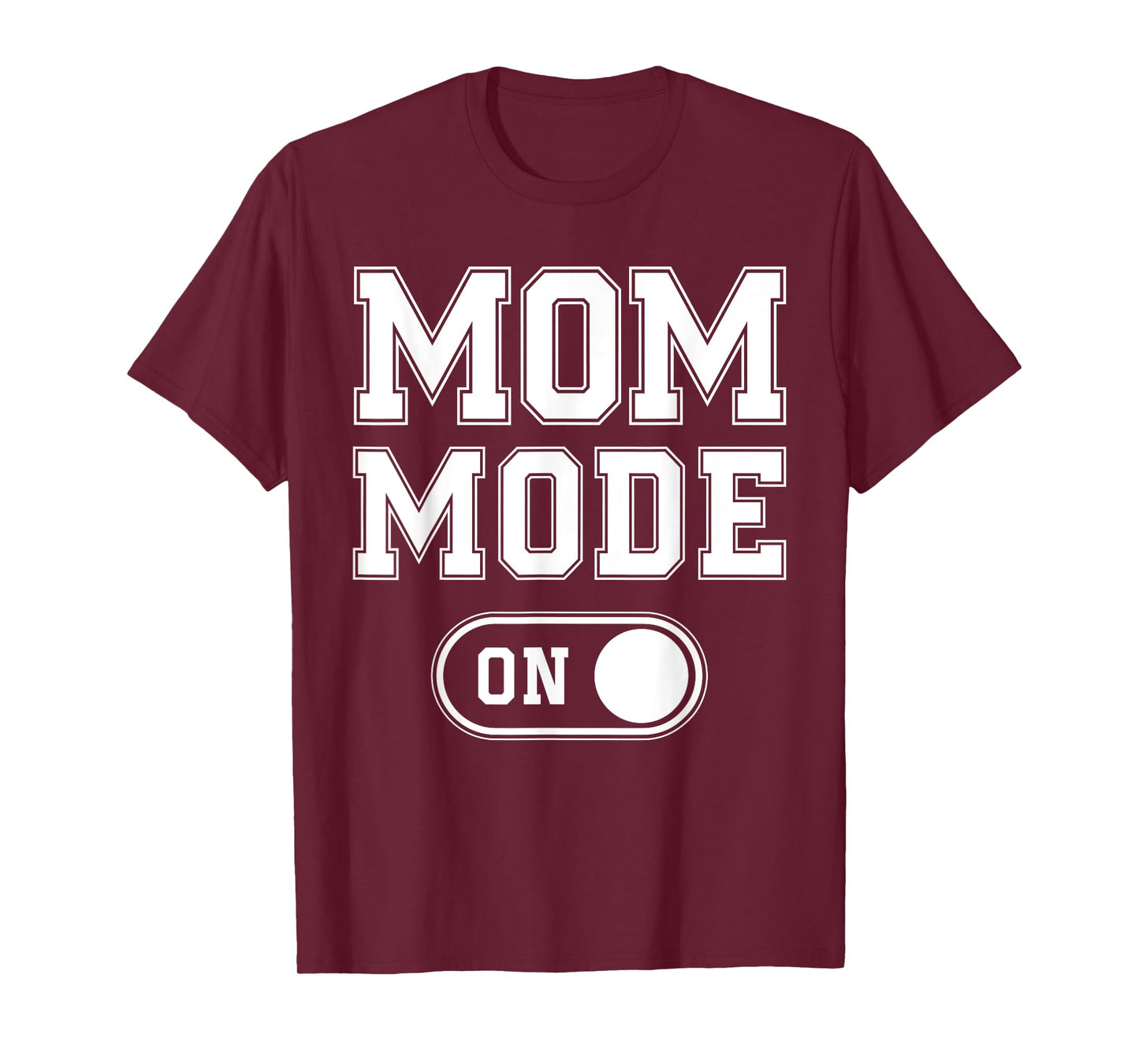 Mom Mode On Funny Soon To Be Mama Gifts 1St Time Mother T-Shirt