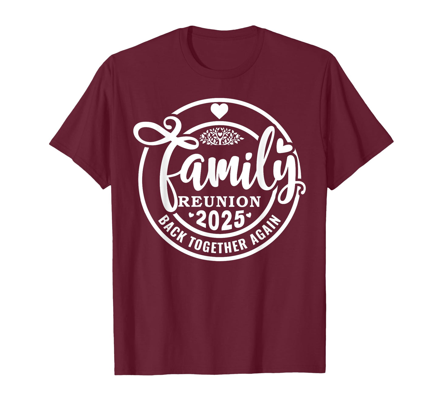 Family Reunion Back Together Again Funny Family Reunion 2025 T-Shirt