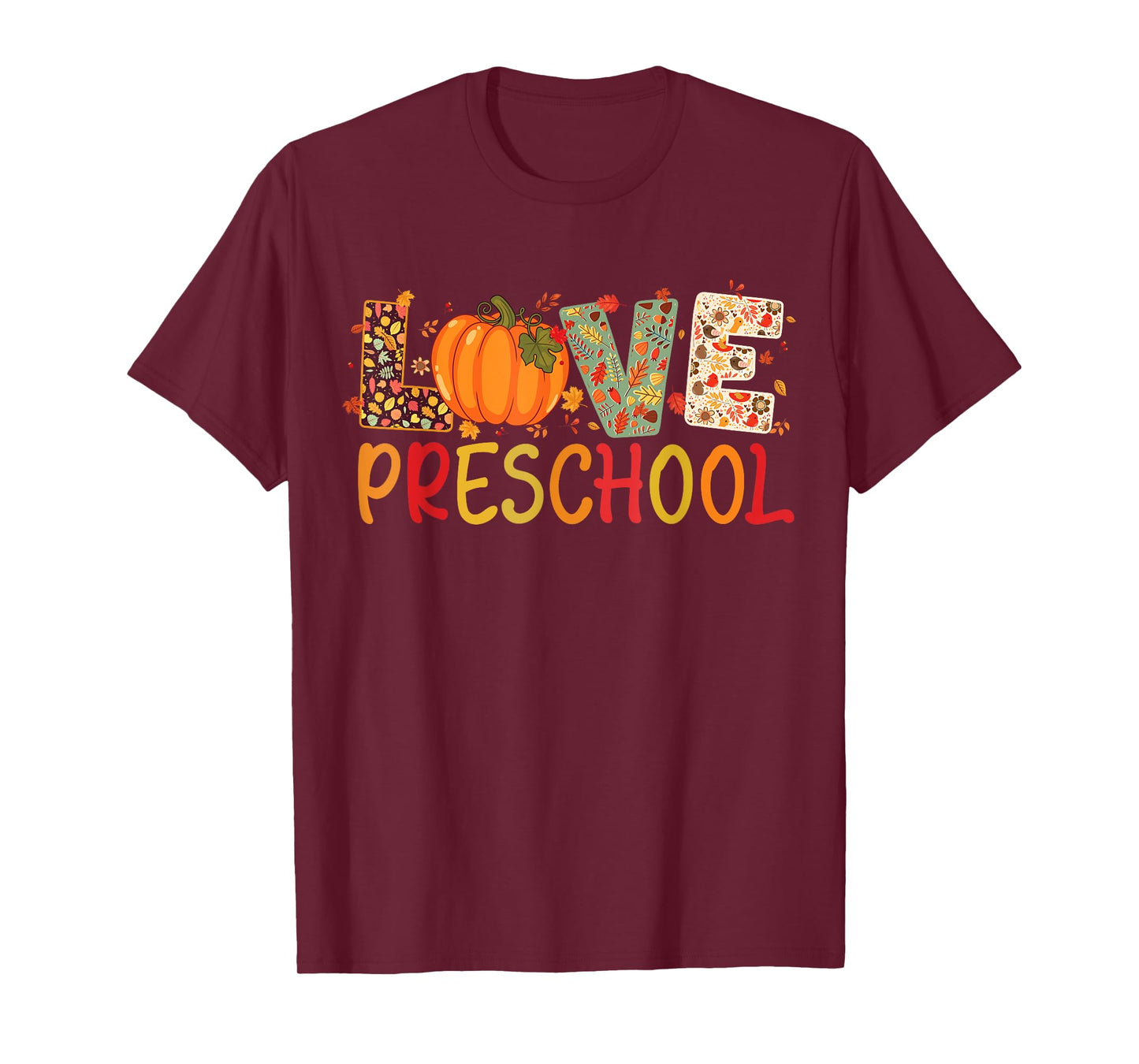 Love Preschool Happy Fall Thanksgiving Women Teacher T-Shirt