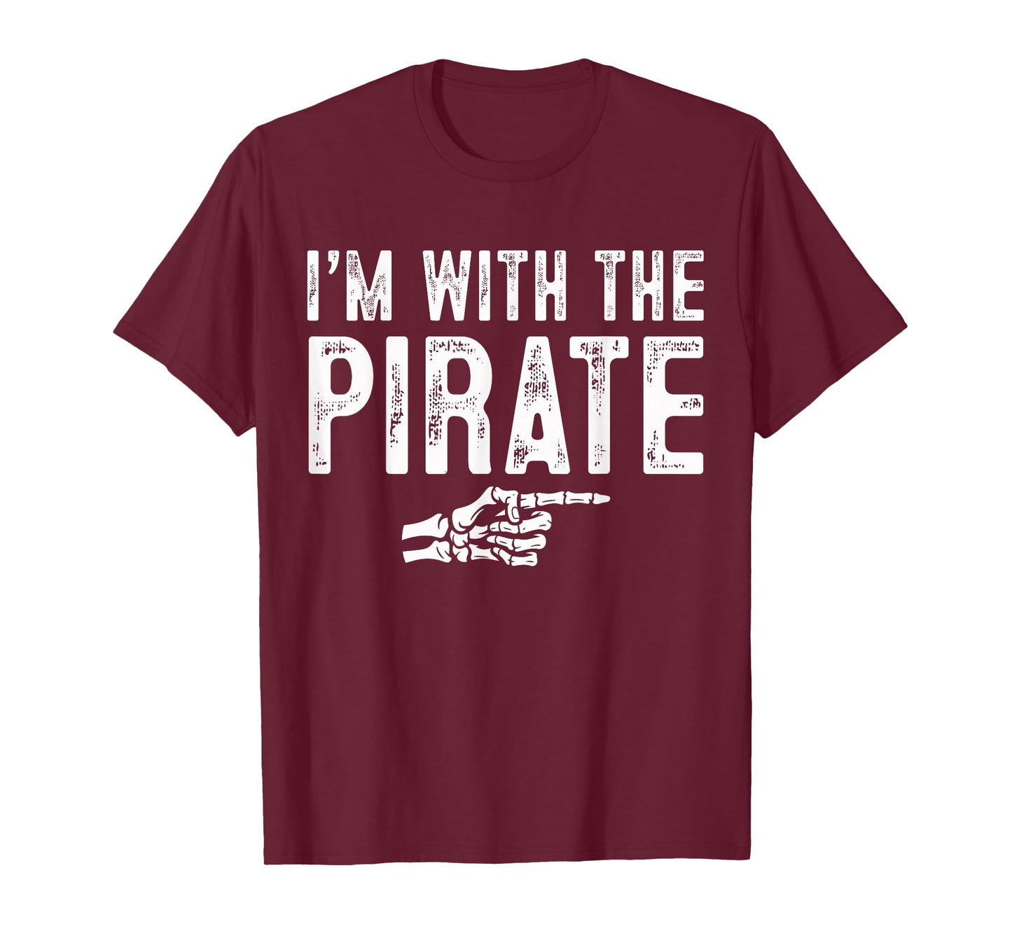 I'm with The Pirate Easy Costume Halloween Couples Matching T-Shirt