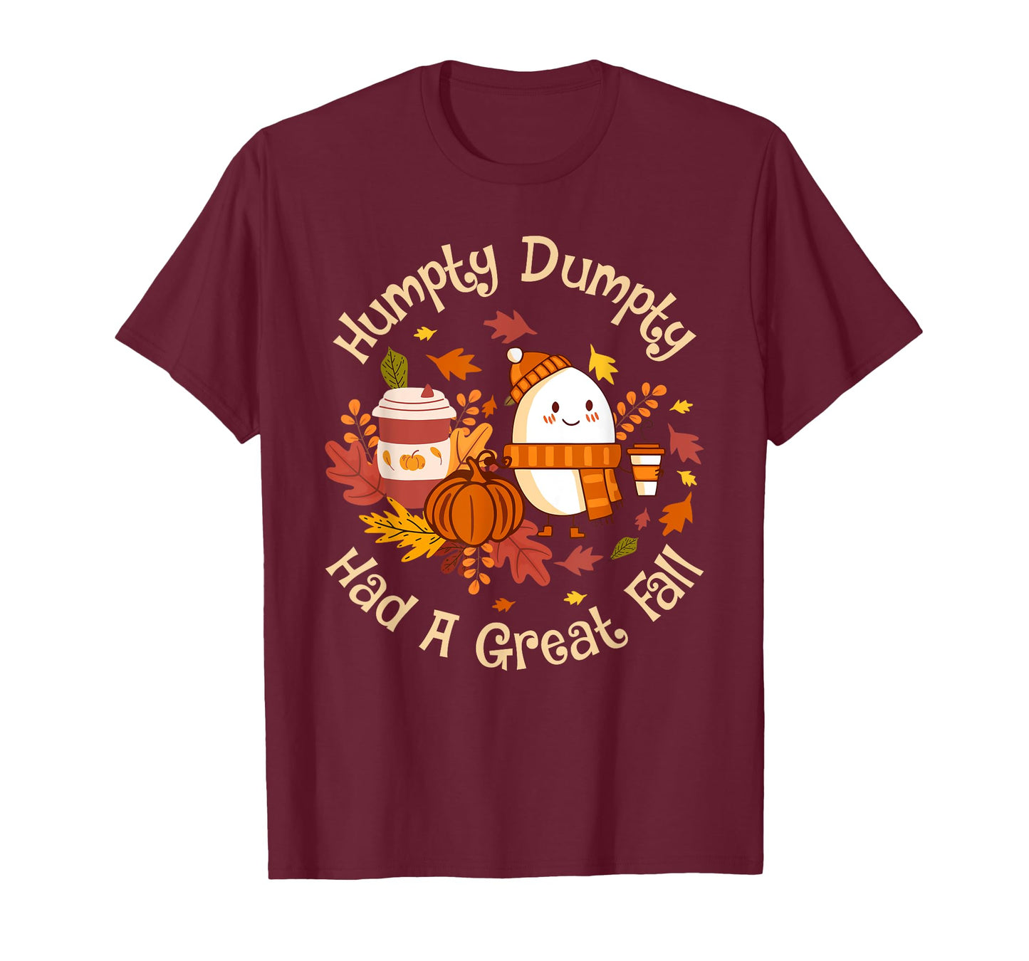 Humpty Dumpty Had A Great Fall Cute Autumn Pun T-Shirt