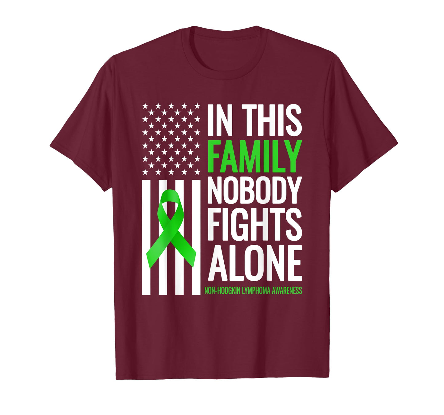Family Nobody fight Alone Non Hodgkin Lymphoma Awareness T-Shirt