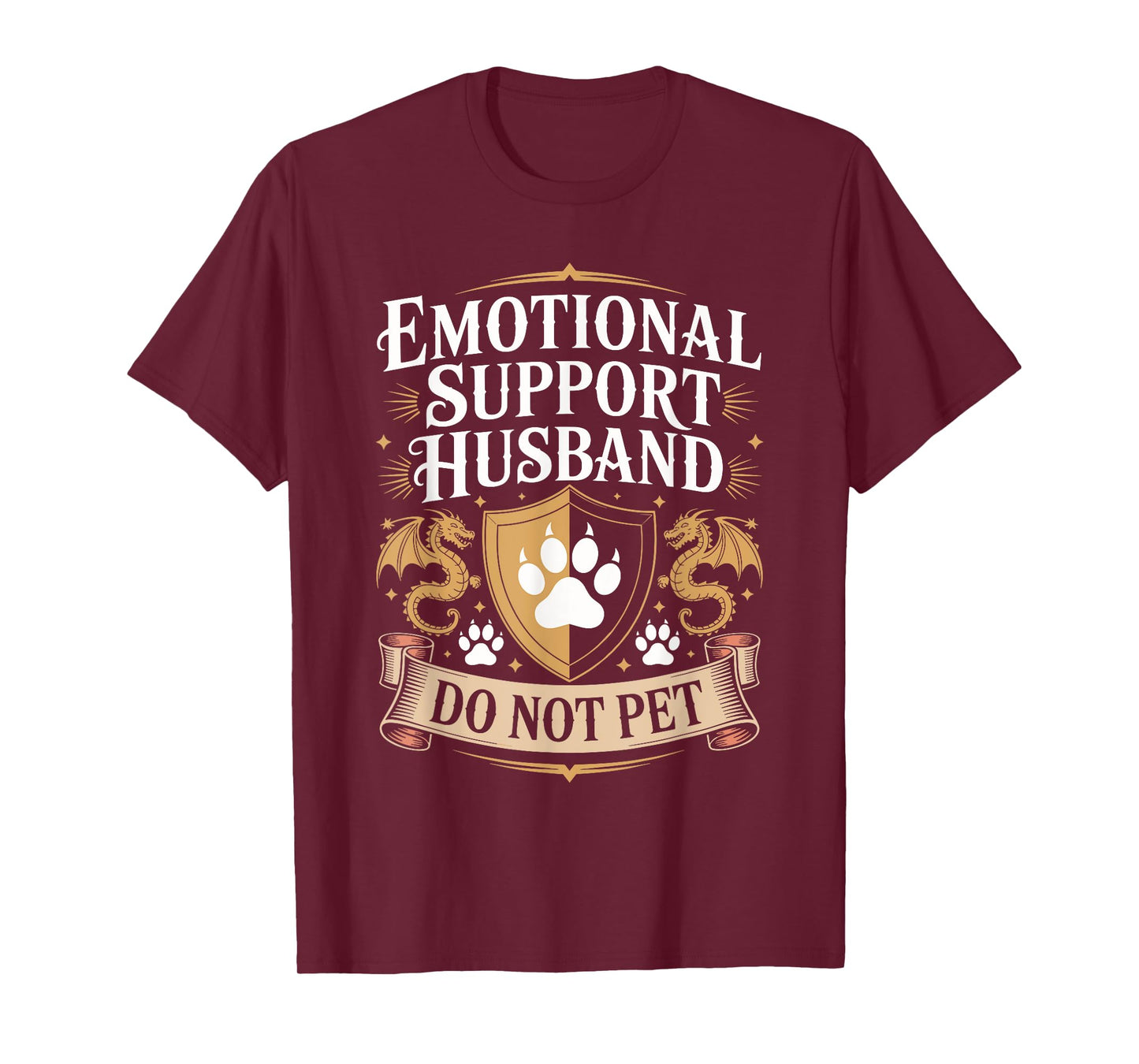 Emotional Support Husband Do Not Pet Fathers Day Fantasy T-Shirt
